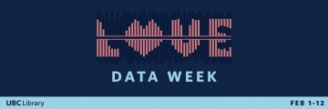 Text: Love Data Week, UBC Library, Feb 1-12