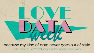 Love Data Week 2024, February 12-16